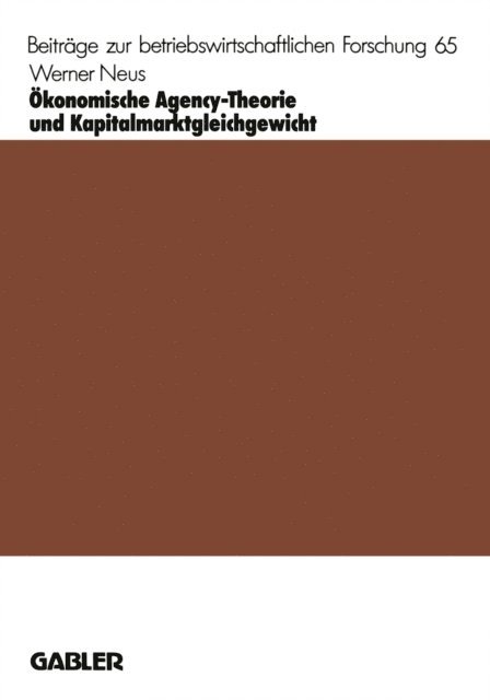 Werner Neus - Ökonomische Agency-Theorie und Kapitalmarktgleichgewicht, E-bok