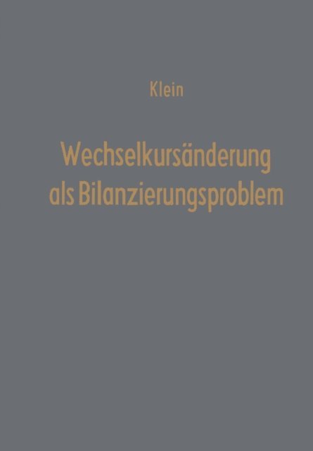 Theodor Klein - Wechselkursänderung als Bilanzierungsproblem, E-bok