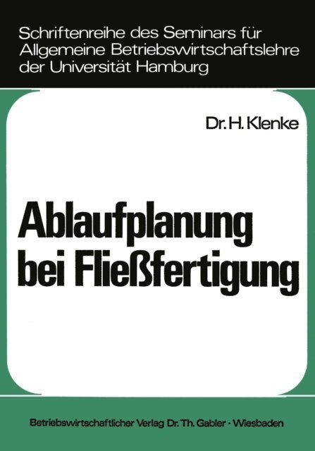 Heiner Klenke - Ablaufplanung bei Fließfertigung, E-bok