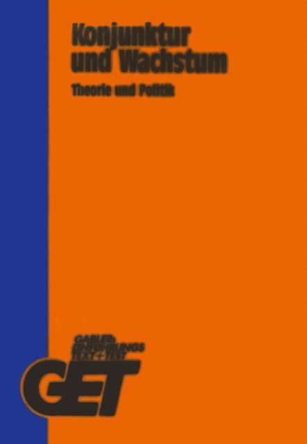 Brigitte Hewel - Konjunktur und Wachstum Theorie und Politik, E-bok