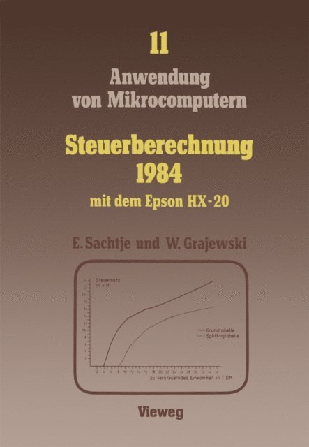 Eduard Sachtje - Steuerberechnung 1984 mit dem Epson HX-20, E-bok