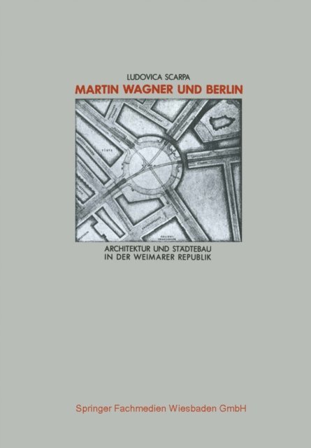 Ludovica Scarpa - Martin Wagner und Berlin, E-bok