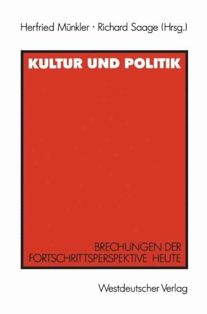 Richard Saage, Herfried Munkler - Kultur und Politik, E-bok
