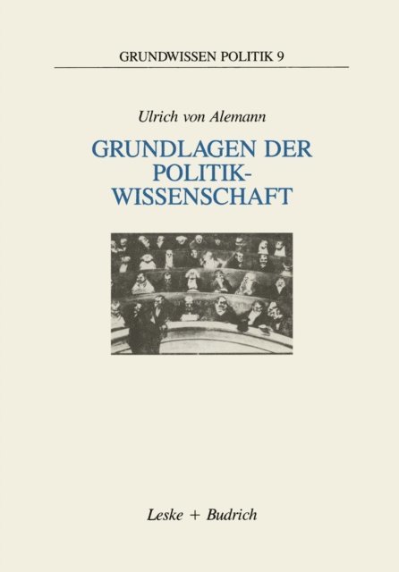 Ulrich von Alemann - Grundlagen der Politikwissenschaft, E-bok