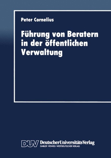 Peter Cornelius - Führung von Beratern in der öffentlichen Verwaltung, E-bok