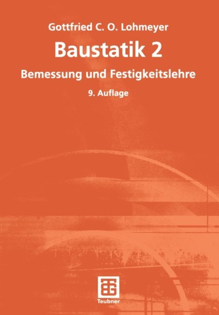 Gottfried C O Lohmeyer - Baustatik 2, E-bok