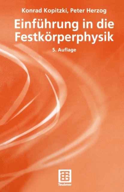 Peter Herzog, Konrad Kopitzki - Einführung in die Festkörperphysik, E-bok