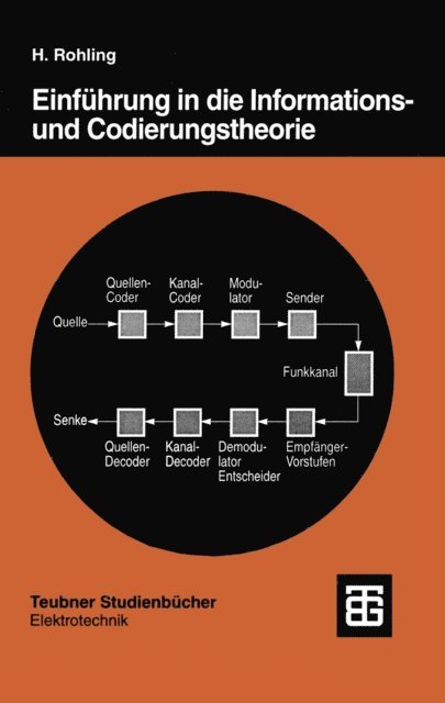 Hermann Rohling - Einführung in die Informations- und Codierungstheorie, E-bok