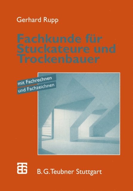 Gerhard Rupp - Fachkunde für Stuckateure und Trockenbauer, E-bok