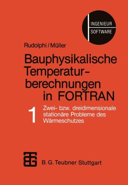 Mueller, Rudolphi - Bauphysikalische Temperaturberechnungen in FORTRAN, E-bok