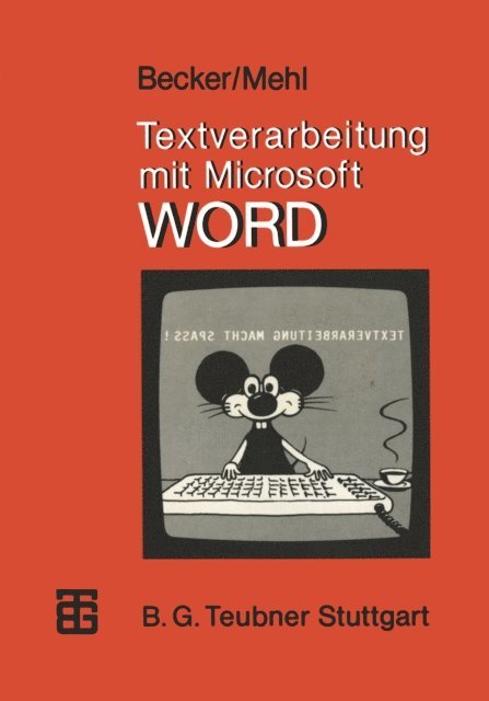 Wolfgang Mehl, Helmut Becker - Textverarbeitung mit Microsoft WORD, E-bok
