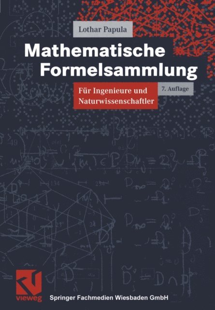 Lothar Papula - Mathematische Formelsammlung für Ingenieure und Naturwissenschaftler, E-bok