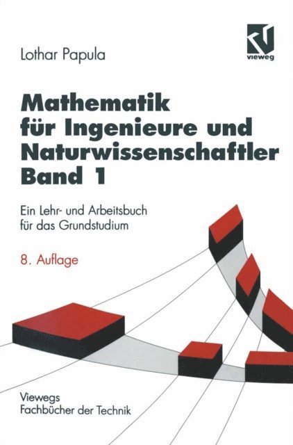 Lothar Papula - Mathematik für Ingenieure und Naturwissenschaftler, E-bok