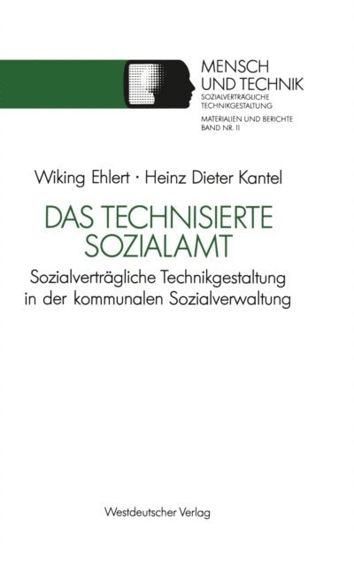 Heinz- Dieter Kantel - Das technisierte Sozialamt, E-bok