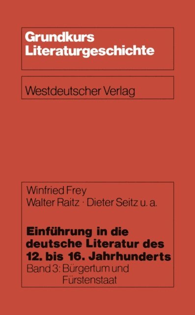 Dieter Seitz, Walter Raitz, Winfried Frey - Einführung in die deutsche Literatur des 12. bis 16. Jahrhunderts, E-bok