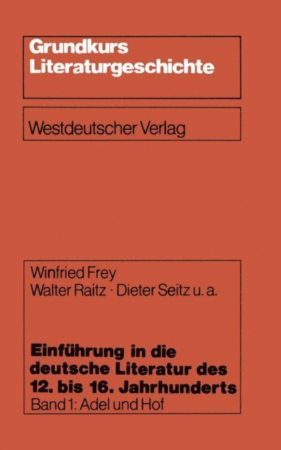 Dieter u. a. Seitz, Walter Raitz - Einführung in die deutsche Literatur des 12. bis 16. Jahrhunderts, E-bok