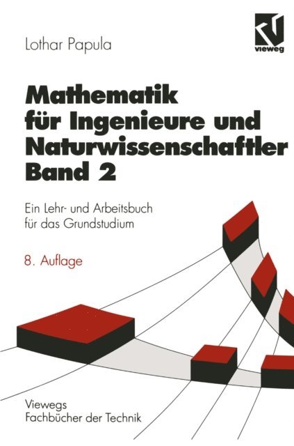 Lothar Papula - Mathematik für Ingenieure und Naturwissenschaftler 2, E-bok