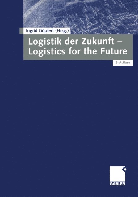 Ingrid Gopfert - Logistik der Zukunft - Logistics for the Future, E-bok