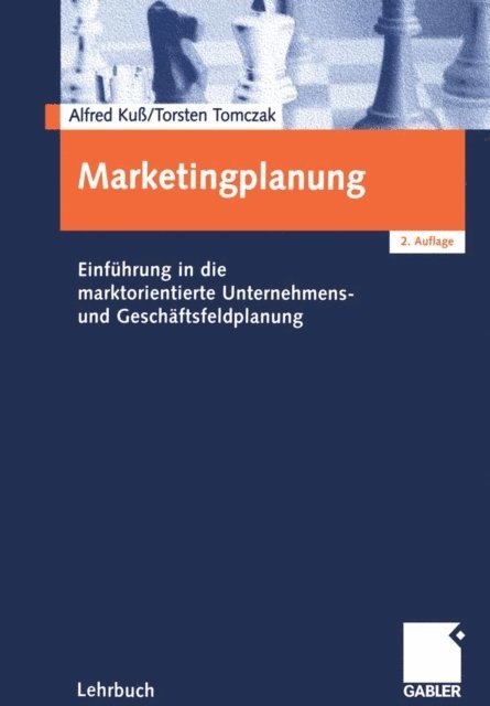 Torsten Tomczak, Alfred Ku - Marketingplanung, E-bok