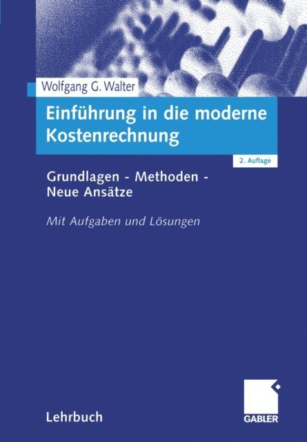 Wolfgang Walter - Einführung in die moderne Kostenrechnung, E-bok