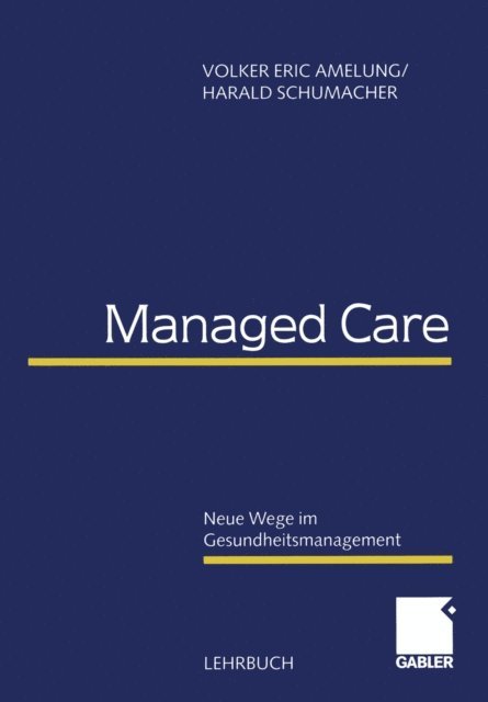 Harald Schumacher, Volker Amelung - Managed Care, E-bok