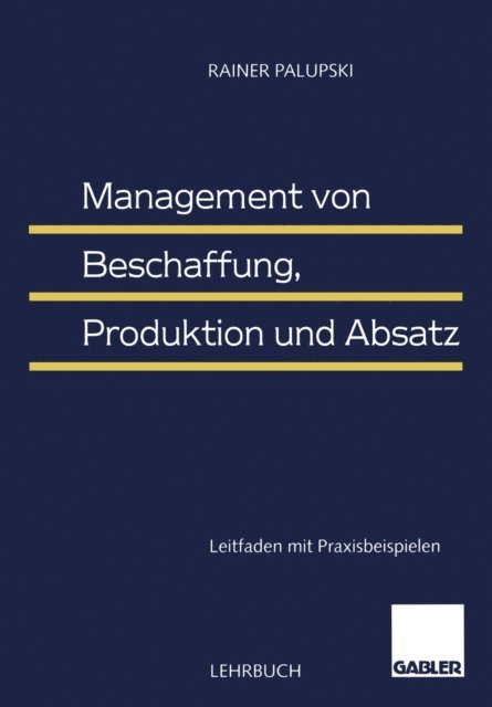 Rainer Palupski - Management von Beschaffung, Produktion und Absatz, E-bok