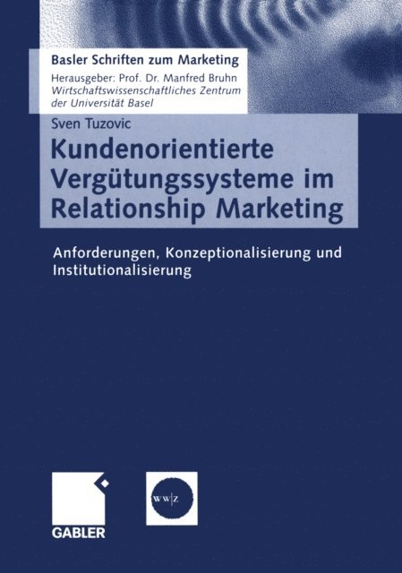 Sven Tuzovic - Kundenorientierte Vergütungssysteme im Relationship Marketing, E-bok