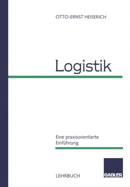 Otto-Ernst Heiserich - Logistik, E-bok