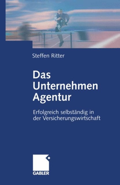 Steffen Ritter - Das Unternehmen Agentur, E-bok