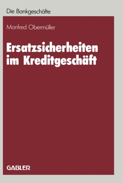 Manfred Obermuller - Ersatzsicherheiten im Kreditgeschäft, E-bok