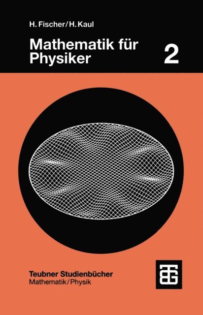 Helmut Kaul, Helmut Fischer - Mathematik für Physiker, E-bok