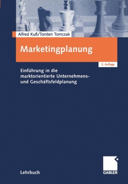 Torsten Tomczak, Alfred Ku - Marketingplanung, E-bok