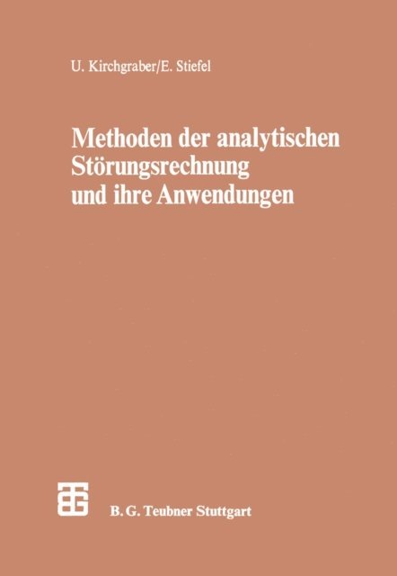 Eduard Stiefel - Methoden der analytischen Störungsrechnung und ihre Anwendungen, E-bok