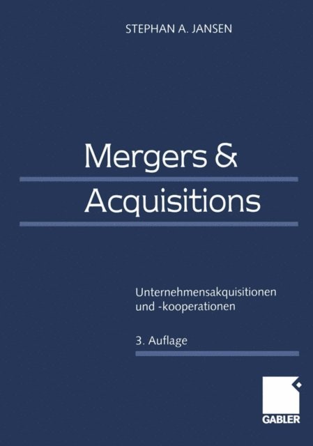 Stephan A. Jansen - Mergers & Acquisitions, E-bok