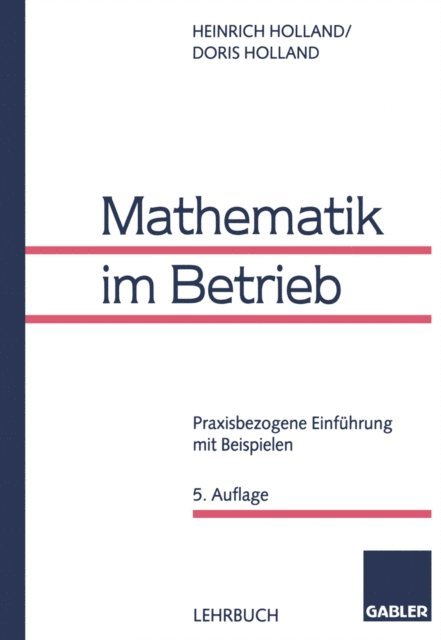 Doris Holland, Heinrich Holland - Mathematik im Betrieb, E-bok