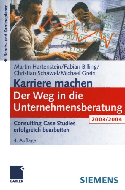 Michael Grein, Christian Schawel, Fabian Billing, Martin Hartenstein - Der Weg in die Unternehmensberatung, E-bok