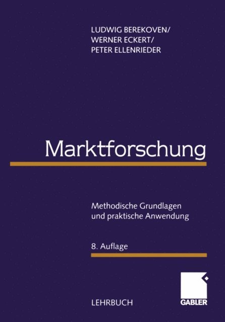Peter Ellenrieder, Werner Eckert, Ludwig Berekoven - Marktforschung, E-bok