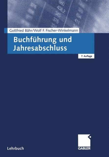 Wolf F. Fischer-Winkelmann, Gottfried Bahr - Buchführung und Jahresabschluss, E-bok