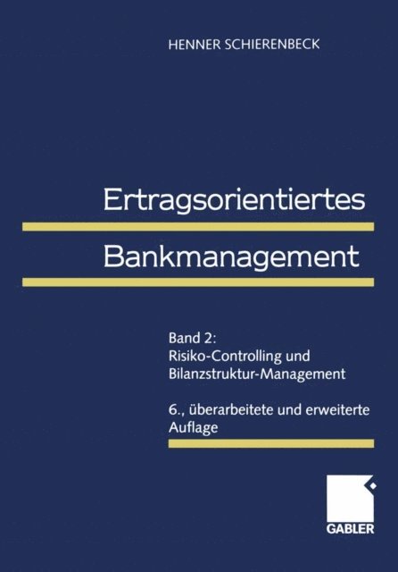 Henner Schierenbeck - Ertragsorientiertes Bankmanagement, E-bok