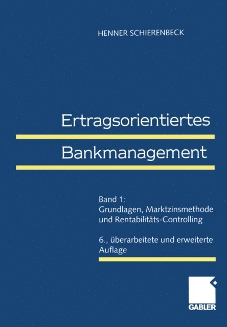 Henner Schierenbeck - Ertragsorientiertes Bankmanagement, E-bok