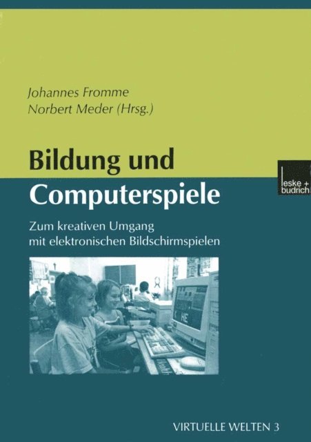 Norbert Meder, Johannes Fromme - Bildung und Computerspiele, E-bok