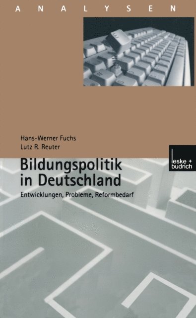 Lutz R. Reuter, Hans-Werner Fuchs - Bildungspolitik in Deutschland, E-bok