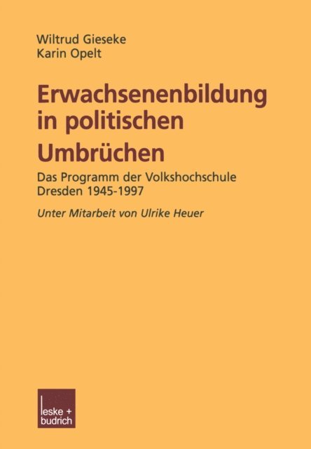 Karin Opelt, Wiltrud Gieseke - Erwachsenenbildung in politischen Umbrüchen, E-bok