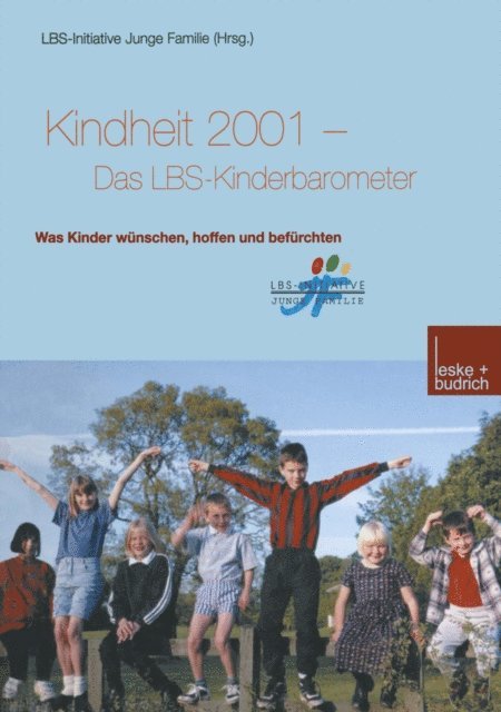 LBS-Initiative Junge Familie - Kindheit 2001 Das LBS-Kinderbarometer, E-bok