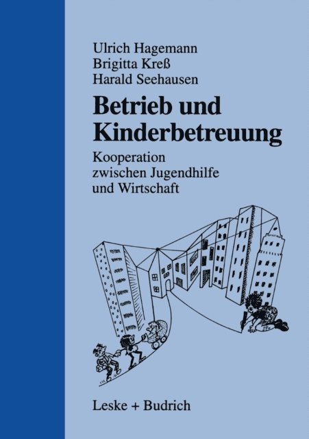 Harald Seehausen, Brigitte Kre, Ulrich Hagemann - Betrieb und Kinderbetreuung, E-bok
