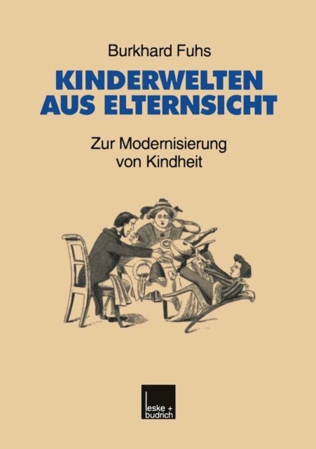 Burkhard Fuhs - Kinderwelten aus Elternsicht, E-bok