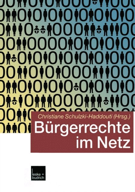Christiane Schulzki-Haddouti - Bürgerrechte im Netz, E-bok