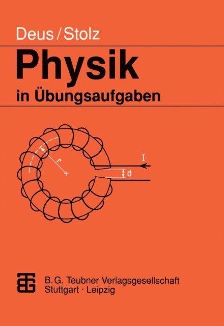 Werner Stolz, Peter Deus - Physik in Übungsaufgaben, E-bok