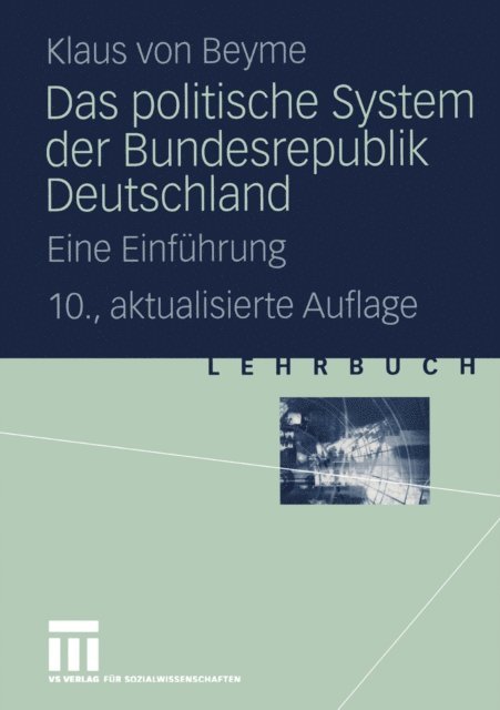 Klaus von Beyme - Das politische System der Bundesrepublik Deutschland, E-bok