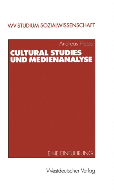 Andreas Hepp - Cultural Studies und Medienanalyse, E-bok